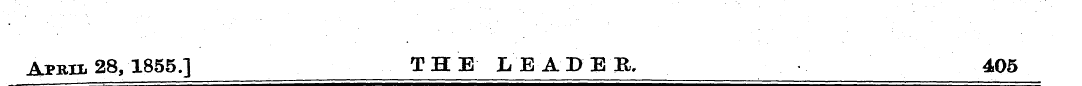 Aprii 28, 1855.] THE LEADER, 405