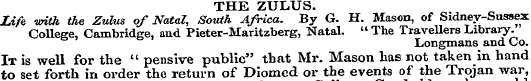THE ZULUS. Life with the Zulus of Natal,...