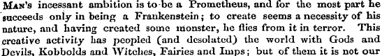 Man's incessant ambition is to-be a Prom...