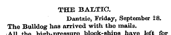 THE BALTIC. Dantzic, Friday, September 2...