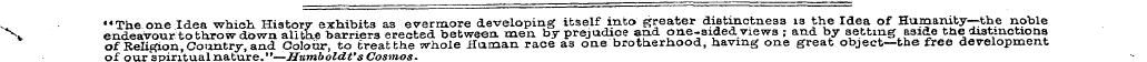 "The one Idea which History exhibits as ...