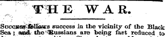 rHE WAR. SuccBSs-fijlliMjrs success in t...
