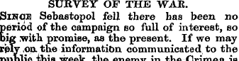 SURVEY OF THE WAR. SiNOU Sebastopol fell...