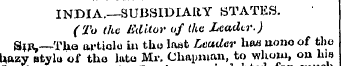 INDIA.—SUBSIDIARY STATES. (To the Editor...