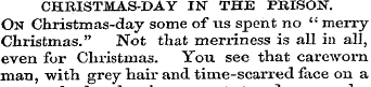 CHRISTMAS-DAY IN THE PRISON. On Christma...