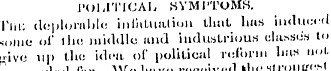POLITICAL SYM1TOMS. Tin; deplorable infa...