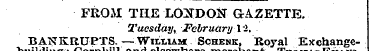 FROM THE LONDON GAZETTE. Tuesday, Februa...