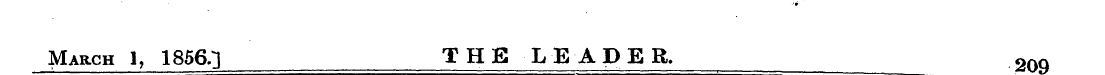 March 1, 1856.] THE LEADER. 209