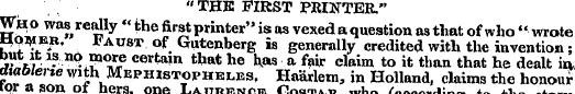 " THE FIRST PRINTER." Wh ^ o was really ...