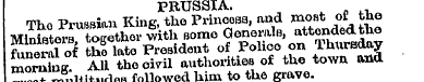 PRUSSIA. Tho Prussian King, the Princess...