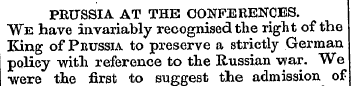 ¦ j PRUSSIA AT THE CONFERENCES. "We have...