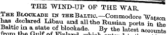 THE WIND-UP OP THE WAR. The Blockade in ...