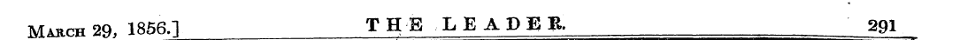 March 29, 1856.] THE LEADER. 291