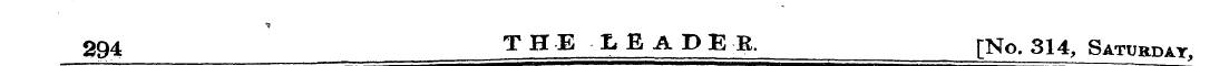 294 THE LEADEI [No. 314, Saturday,