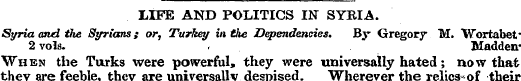 LIFE AND POLITICS IN SYRIA. Syria and tl...