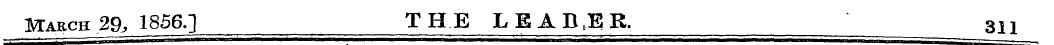 Starch . 29, 1856.] THE LEAB . ER. 3A1