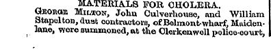 MATERIALS FOR CHOLERA. Gtaoncws Mil-don,...