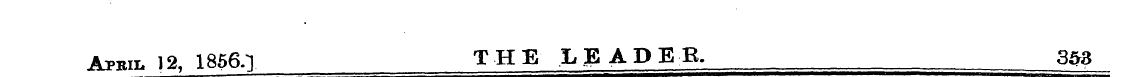 A pbil 12, 1856.] THE LEADEB. 353