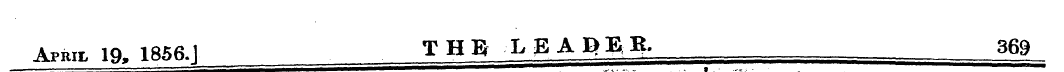 April 19, 1856.1 THE LEAD . ER. 369