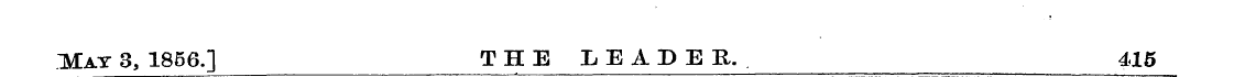 May 3, 1856/] THE LEADER. 415