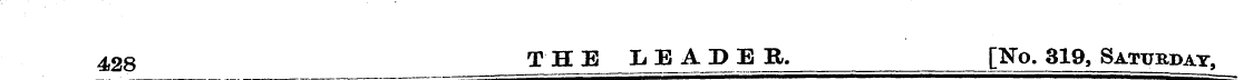 428 THE LEADER. [No. 319, Saturday,