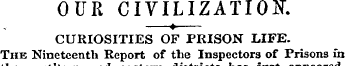 OUR CIVILIZATION. —?—CURIOSITIES OF PRIS...