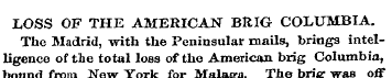 LOSS OF THE AMERICAN BRIG COLUMBIA. The ...