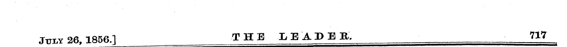 JTOY 26,1856.] THE LEADEB, 717