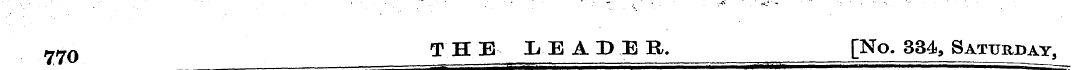 770 T H E ^EAD E R. [No. 334, Saturday,
