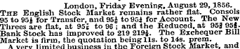 London, Friday Evening. August 29,1856. ...