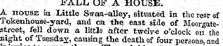 FALL OF A HOUSE. A house b Little Swaa-a...