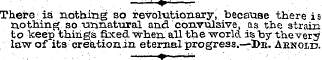 There is nothing so revolutionary, becau...