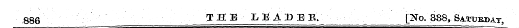 886 THE XEADEB. [No/3S8, Saturday ,