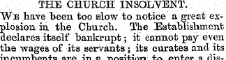 THE CHURCH INSOLVENT. We have "been too ...