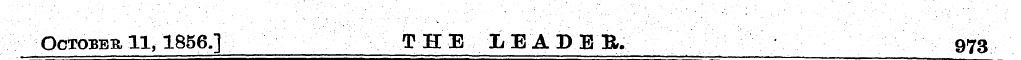 October 11,1856.] T H E X E A D E &. 973