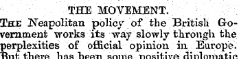THE MOVEMENT. The jSTeapolitan policy of...