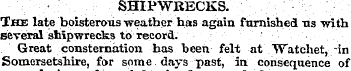 • SHIPWRECKS. The late boisterous weathe...