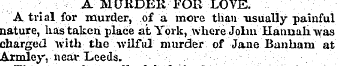 A MURDER¦FOIi LOVE. A trial for murder, ...