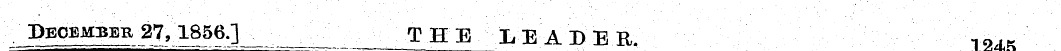 December 27,1856.] T H E I, E A D E R. T...