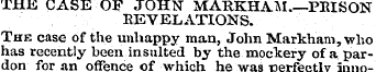 THE CASE OF JOHN MARKHAM.—PRISON REVELAT...