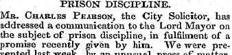 PRISON DISCIPLINE. Mr. Charles Peaeson, ...