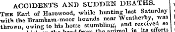 ACCIDENTS AND SUDDEU DEATHS. The Earl of...