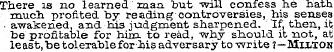 There is no learned man but -will confes...