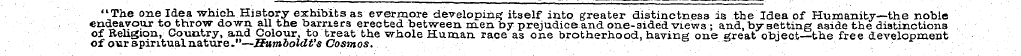 "The one Idea which. History exhibits as...