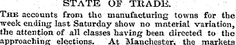 STATE OF TRADE. The accounts from the ma...