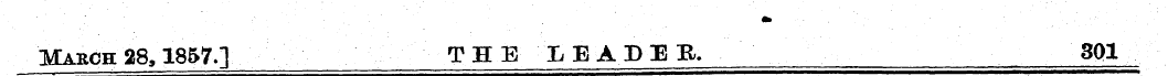 March 28,1857.] T H E X E A D E R. 301