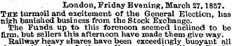 Loadon, Friday Evening, March 27,1857. T...