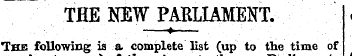 THE NEW PARLIAMENT... -. " . ¦ ¦ ¦ . . -...