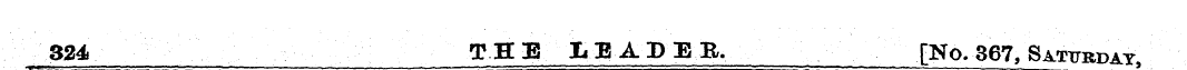 324 THE tBIDEB. [No. 367, Saturday.