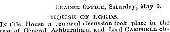 Leadei: Office, Saturday, May 9. HOUSE O...